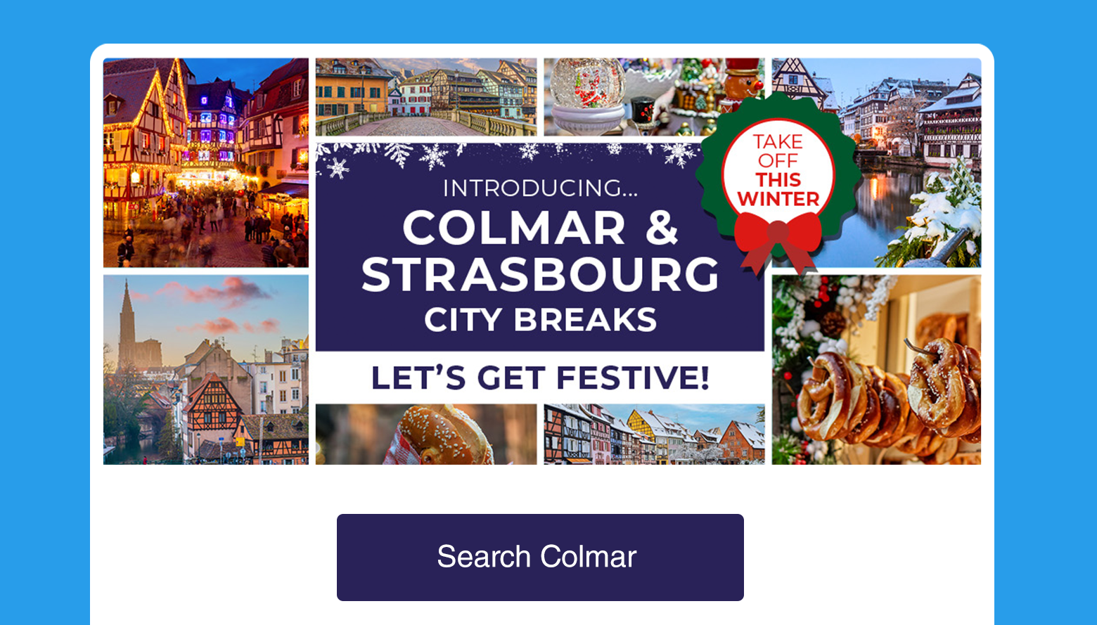 Introducing Colmar & Strasbourg - Take off this winter